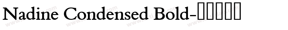 Nadine Condensed Bold字体转换